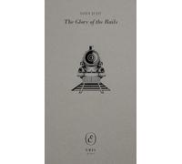 The Glory of the Rails (ERIS Gems) – Wiley-VCH