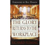 The Glory Returns to the Workplace