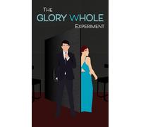 The Glory Whole Experiment: 2 (The Cursed Matchmaker)
