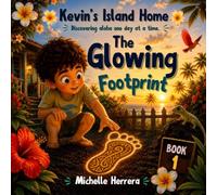 The Glowing Footprint (Kevin's Island Home)