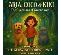 The Glowing Forest Path: Children Story Book for wonder, friendship and adventures | Best Bed Time Stories (The Guardians of Greenhaven)
