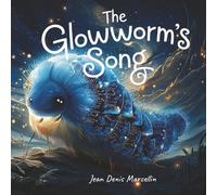 The Glowworm's Song