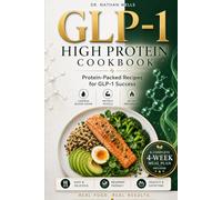 THE GLP 1 HIGH PROTEIN COOKBOOK: Low Calorie Recipe For Weight Loss: How To Prepare Nutritious Recipes: Shape Shift On Glp 1 Meds: Control Blood Sugar, Protect Muscle. A Complete 4 Week Meal Plan