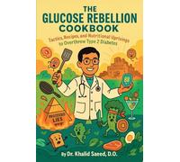 The Glucose Rebellion Cookbook