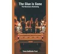 The Glue is Gone: The Necessary Reckoning