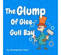 The Glump Of Glee-Gull Bay