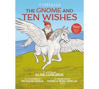 The Gnome and Ten Wishes: Bilingual English and Simplified Chinese