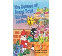 The Gnomes of Sunny Days Garden Centre: Book 3