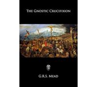 The Gnostic Crucifixion