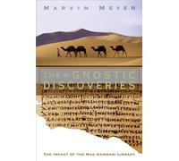 The Gnostic Discoveries: The Impact of The Nag Hammadi Library