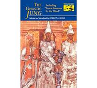 The Gnostic Jung - Selections From The Writings of C.G. Jung and His Critics (Mythos Series)