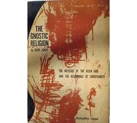 The Gnostic Religion by Hans Jonas (1963-05-03)