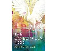 The Go-Between God: New edition