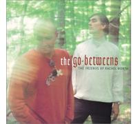 The Go-Betweens - Friends of Rachel Worth