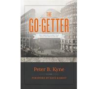 The Go-Getter: The Timeless Classic That Tells You How to Be One