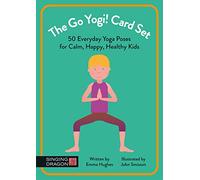 The Go Yogi! Card Set: 50 Everyday Yoga Poses for Calm, Happy, Healthy Kids