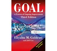 The Goal – A Process of Ongoing Improvement