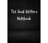 The Goal Getters Notebook