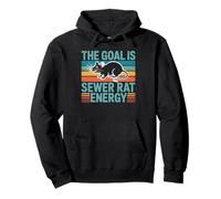 The Goal Is Sewer Rat Energy Chaotic Meme Pullover Hoodie