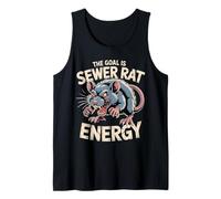 The Goal is Sewer Rat Energy Chaotic Meme |- Tank Top