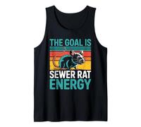 The Goal is Sewer Rat Energy Chaotic Meme - Tank Top