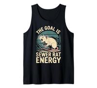 The Goal is Sewer Rat Energy Chaotic Meme - Tank Top