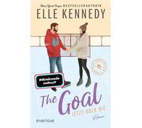 The Goal - Jetzt oder nie: Roman | BookTok-Liebling | Prickelnde College-Romance für New Adults