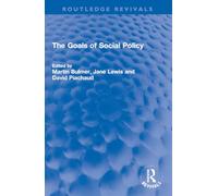 The Goals of Social Policy (Routledge Revivals)