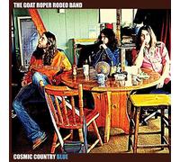 The Goat Roper Rodeo Band - Cosmic Country Blue