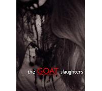 The Goat Slaughters