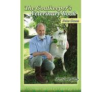 The Goatkeeper's Veterinary Book (Veterinary Books for Farmers)