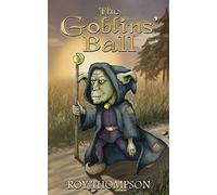 The Goblins' Ball by Thompson, Roy (2005) Paperback