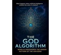 THE GOD ALGORITHM in bold, futuristic font (glowing or holographic effect