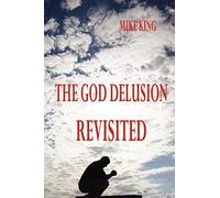 The God Delusion Revisited