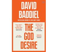The God Desire: A witty and profound Sunday Times bestselling philosophical essay
