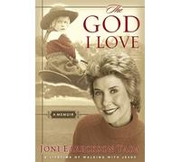 The God I Love: A Lifetime of Walking with Jesus