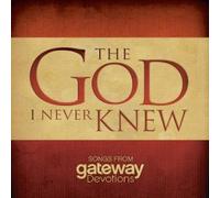 The God I Never Knew Devotional Music