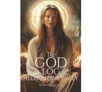 The God Log: Aleister Crowley (The God Books)
