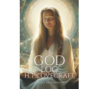 The God Log: H. P. Lovecraft (The God Books)