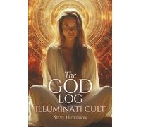The God Log: Illuminati Cult (The God Books)