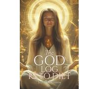 The God Log: Keto Diet (The God Books)