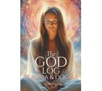The God Log: Pragma & Dogma (The God Books)