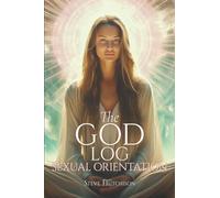 The God Log: Sexual Orientation (The God Books)