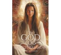 The God Log: Structural Satan (The God Books)