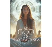 The God Log: UFO Sightings (The God Books)