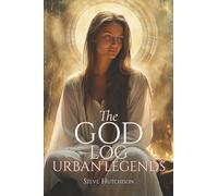 The God Log: Urban Legends (The God Books)