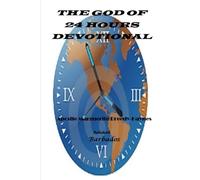 The God of 24 Hours Devotional