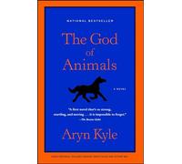 The God of Animals: A Novel