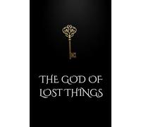 THE GOD OF LOST THINGS