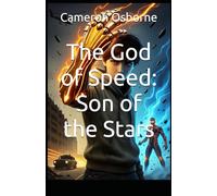 The God of Speed: Son of the Stars: 2